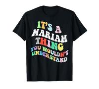 Personalized Name Mothers Day outfit For Women Retro Groovy It's a Mariah Thing You Wouldnt Understand T-Shirt