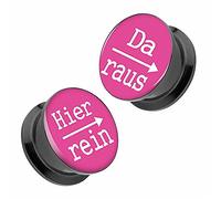 Piercingfaktor Flesh Tunnel Schraub Ohr Plug Piercing Ear Lobe Lobes aus Kunststoff Picture mit Schriftmotiv Hier rein, Da Raus 14mm Pink