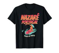 Portugal Nazaré Praia do Norte Surfing Wellenreiter Holiday T-Shirt