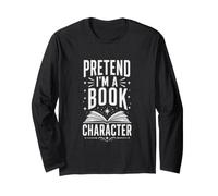 Pretend I'm a Book Character Lustiges offenes Buch Langarmshirt
