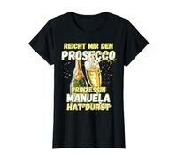 Prosecco TShirt Spruch JGA Shirt Vorname Manuela Damen T-Shirt