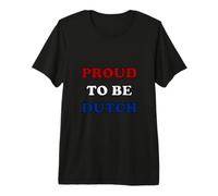 Proud to be Dutch Niederlande Holland Premium T-Shirt