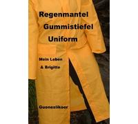 Regenmantel Gummistiefel Uniform Buch Kartoniert / Broschiert