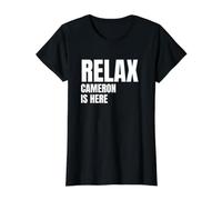 Relax Cameron is Here Beliebtes Birth Names Cameron Kostüm Preisgünstiges Grafik-T-Shirt, Damen, Schwarz, XL