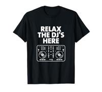 Relax The DJ's Here Lustiger Plattenspieler Music Equalizer DJ T-Shirt