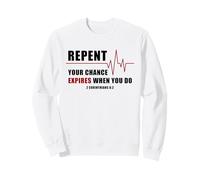 Repent, Your Chance Expires When You Do Heartbeat EKG Faith Sweatshirt