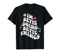 Retro Groovy I'm Bette Doing Bette Things Lustiger Muttertag Preisgünstiges Grafik-T-Shirt