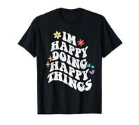 Retro Groovy I'm Happy Doing Happy Things Funny Mother's Day T-Shirt