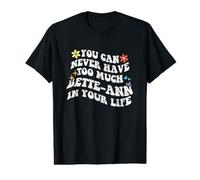 Retro-Groovy Man kann nie zu viel Bette-Ann in Sich haben Preisgünstiges Grafik-T-Shirt