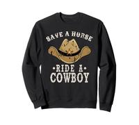 Rette einen Pferderitt mit einem Cowboy, Lustiges Cowgirl Cowboy Sweatshirt