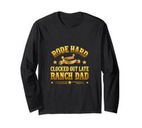Rode Hard Clocked Out Late Ranch Dad Humorvoller Spruch Langarmshirt