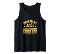 Rode Hard Clocked Out Late Ranch Dad Humorvoller Spruch Tank Top