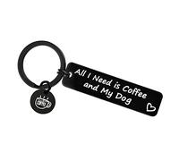 Schlüsselanhänger für Hundeliebhaber, Geschenk für Kaffeeliebhaber, Aufschrift "All I Need is Coffee and My Dog", Geschenk für Hunde/Vater, Geburtstag, Geschenke für Hunde/Kaffeeliebhaber