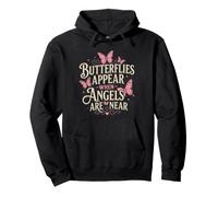 Schmetterlinge erscheinen, wenn Engel in der Nähe sind T-Shirt Pullover Hoodie