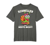 Schneller Wird’s heut Nicht Lustige Schnecke Sarkasmus T-Shirt