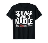 Schwarzwald Maidle Schwarzwald Heimat Schwarzwald Souvenir T-Shirt