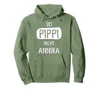 Sei Pippi Nicht Annika Pullover Hoodie, Unisex für Erwachsene, Salbeigrün, M