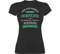 Shirt Damen - Sprüche Statement Spruch - Lege Dich Niemals mit einem Dorfkind an - S - Schwarz - spruchshirts sprueche Dorf t-Shirts Spruchshirt sprüchen Bauern Tshirt lustig spruechen dorfkinder