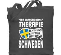 Shirtracer Baumwolltasche - Länder Fahnen und Flaggen - Ich brauche keine Therapie Ich muss einfach nur nach Schweden - weiß - Unisize - Dunkelgrau - stoffbeutel country souvenirs beutel baumwolle