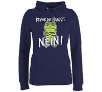 Shirtracer Pullover Damen Hoodie Frauen - Sprüche Statement mit Spruch - Bevor du fragst: Nein! - Frosch - Weiß - L - Navy Blau - lustige Hoodies sprüche+Pullover sprueche no Fun-Kapuzenpullover