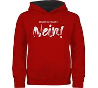 Shirtracer - Pullover Kinder Hoodie Jungen Mädchen - Statement - Bevor du fragst Nein - Sarkasmus Ironie Spruch Geschenk Job Arbeit Witzig