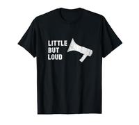 Short People Little But Loud Shortie Preisgünstiges Grafik-T-Shirt