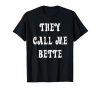 Sie nennen Mich Bette T-Shirt