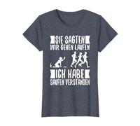 Sie sagten wir gehen laufen ich habe saufen verstanden T-Shirt
