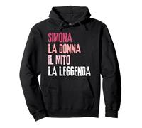 Simona La Donna Il Mito La Leggenda Festa di Compleanno Pullover Hoodie