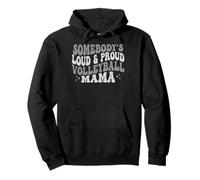 Somebody's Loud & Proud Volleyball Mama Sport Mama Mutter Pullover Hoodie