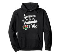 Someone In Vanuatu Loves Me Long Distance Pullover Hoodie