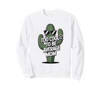 Sonnenbrille im Kaktus-Stil „Too Cool to Be Average Mom“ Sweatshirt