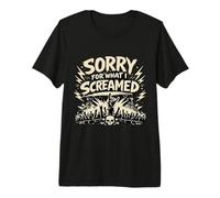 Sorry for What I Screamed Metal Festival Concert Vibes Premium T-Shirt