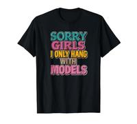 Sorry Mädels, ich treffe Mich nur mit Models Preisgünstiges Grafik-T-Shirt, Herren, Schwarz, M