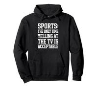 Sportfan Only Time Yelling At TV Acceptable Game Day Pullover Hoodie