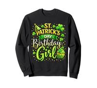 St Patricks Day Birthday Girl Born On Saint Paddys Women Sweatshirt