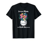Star Wars Death Star Bouquet Love You Mom Mother's Day T-Shirt