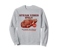 Steak Vibes Only No Salad Carnivore BBQ Lustig für Herren und Damen Sweatshirt