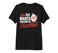 Sticken Handarbeit Sticken Humor DIY Basteln Premium T-Shirt