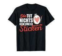 Sticken Handarbeit Sticken Humor DIY Basteln T-Shirt