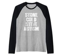Stone Cold Steve Autism - Lustiger Spruch Neuheit Cool Autistic Raglan