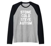 Stone Cold Steve Autism - Lustiger Spruch Sarkastisch Autistisch Raglan