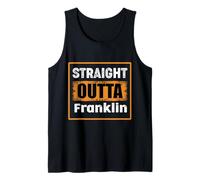 Straight Outta Franklin, Tennessee, USA, Retro-Distressed-Humor Tank Top