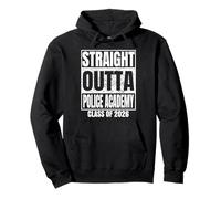 Straight Outta Police Academy Graduate Class 2026 Graduation Pullover Hoodie