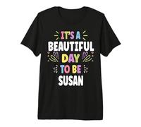 Susana Personalized Name Beautiful Day Susana Premium T-Shirt