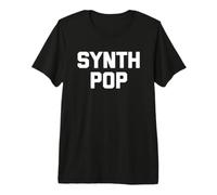 Synth Pop - Funny New Wave Art Pop Techno Synthesizer Musik Premium T-Shirt