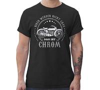 T-Shirt Herren - Motorrad - Biker Werden Nicht grau - Chrom - 4XL - Schwarz - Shirts Motorrad-t-Shirt Bike motorad Motiv Tshirt mit sprüche Shirt Motorbike für motorradfan männer Tshirts und