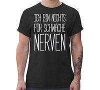 T-Shirt Herren - Sprüche Statement - Ich Bin Nichts für schwache Nerven - XXL - Schwarz - Motto Shirt Shirts mit Aufschrift freche Tshirt Tshirt/Spruch Statements nix Coole-Fun-t-Shirts