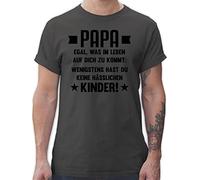 T-Shirt Herren - zum Vatertag - Papa egal was auf Dich zukommt wenigstens hast du Keine hässlichen Kinder | Lustiges Geschenk Papa von Kindern - XL - Dunkelgrau - Vatertagsgeschenk