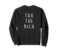 Tax The Rich Sweatshirt
